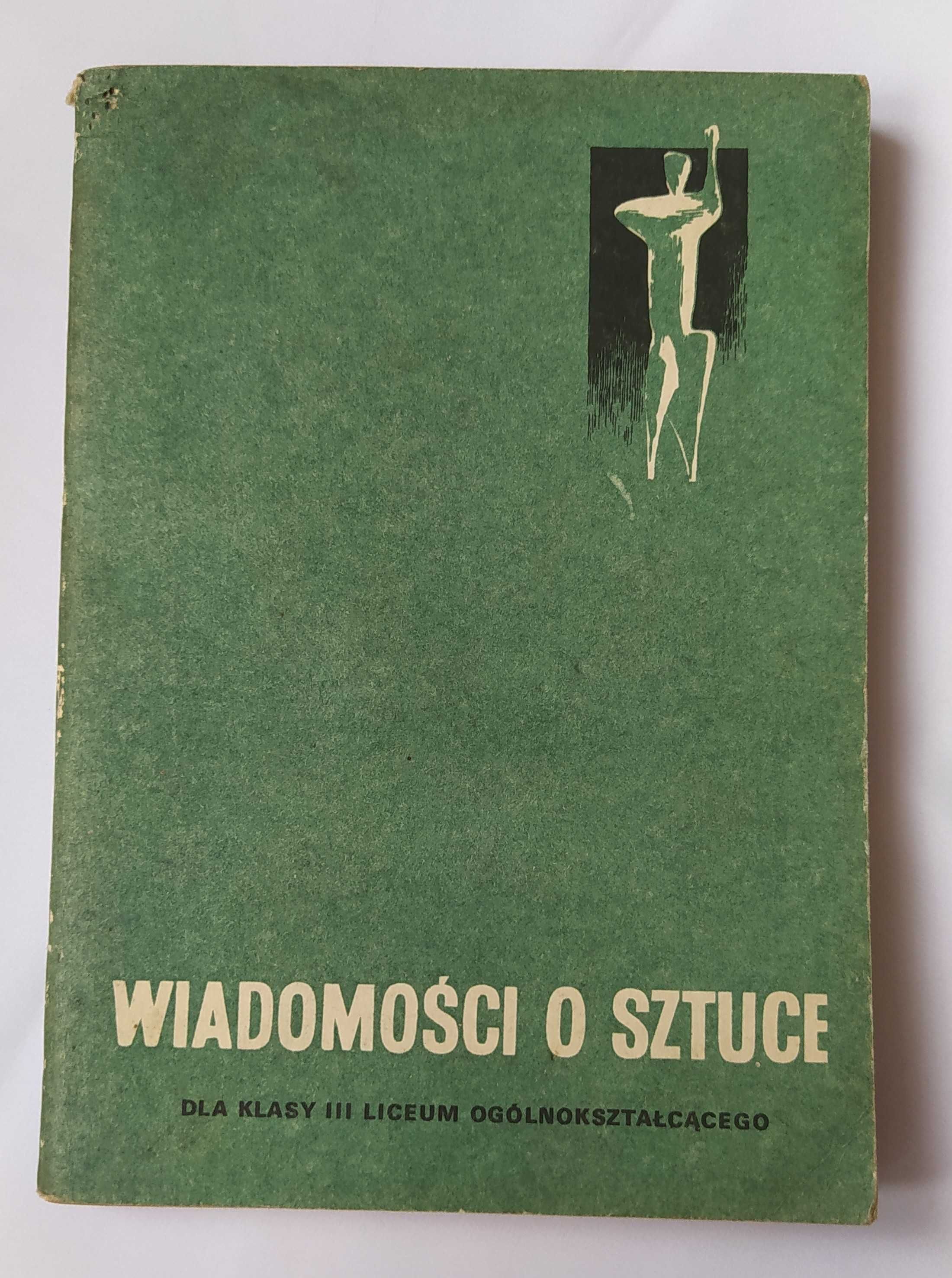 WIADOMOŚCI O SZTUCE – dla klasy 3 liceum ogólnokształcącego