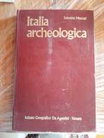 Italia archeologica. Sabatino Moscati. Navara 1973