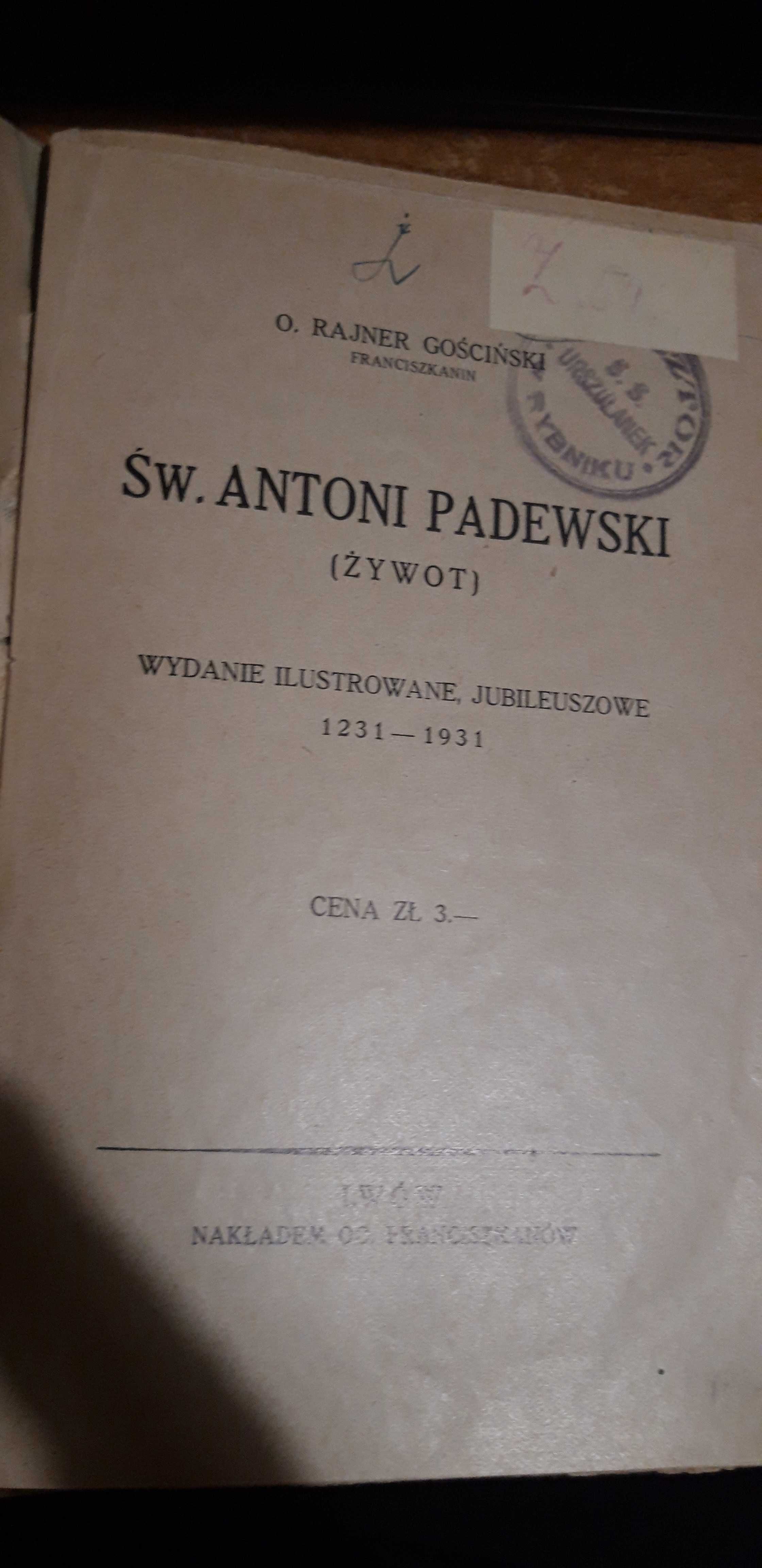Św. Antoni Padewski(Żywot).Wyd. Ilustr.,Jubileuszowe-1931