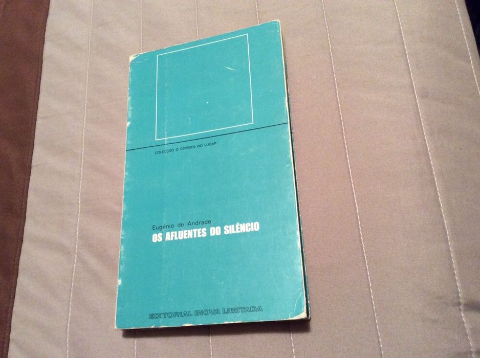 Eugenio de Andrade Os Afluentes do Silêncio