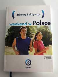Zdrowy i aktywny weekend w Polsce, przewodnik, Pascal