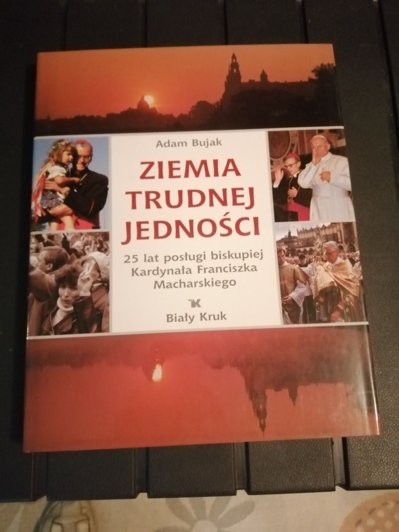 Ziemia trudnej jedności Franciszek Macharski