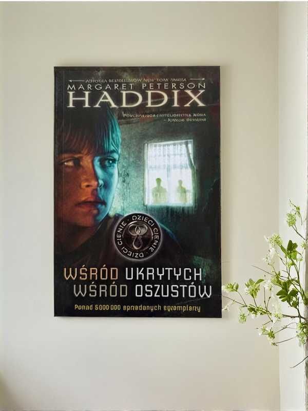 Wśród ukrytych. Wśród oszustów. Margaret Peterson Haddix