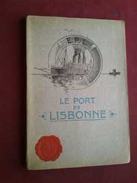 O Porto De Lisboa / Le Port De Lisbonne-E.P.L.1912?