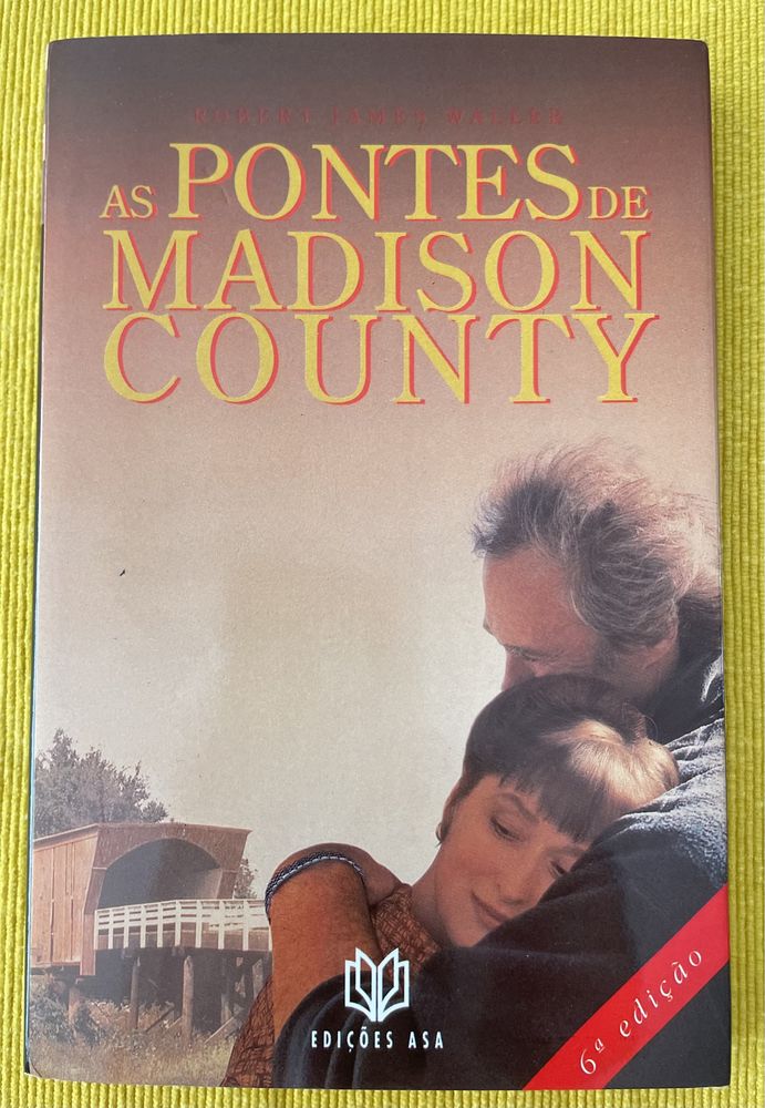 As pontes de Madison County Madison  de Robert James Waller