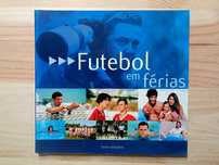 Livro "Futebol Em Férias" de Carlos Gonçalves