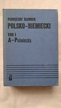 Podręczny słownik Polsko – Niemiecki TOM I