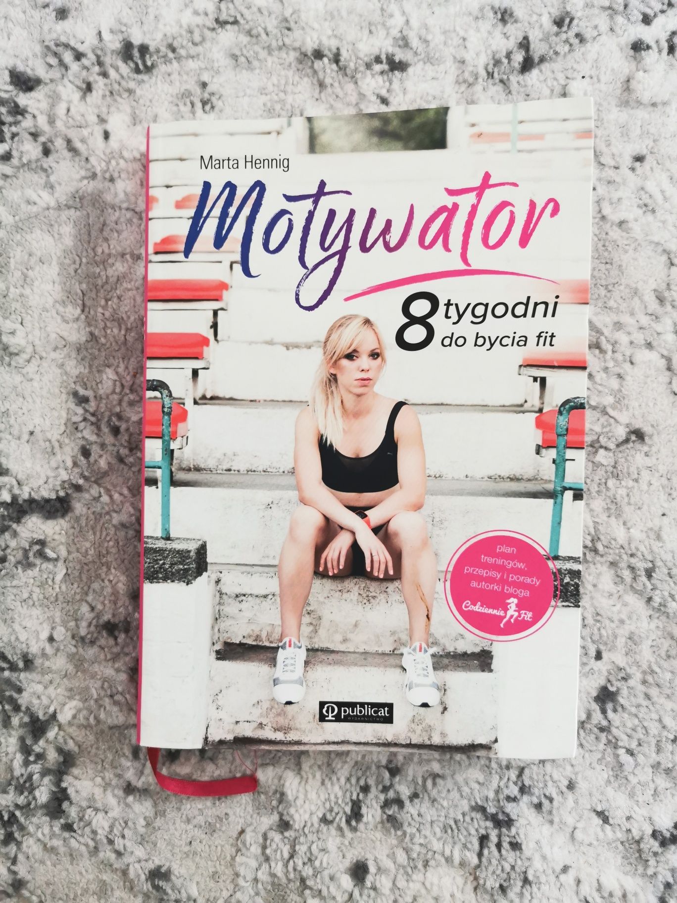 Motywator 8 tygodni do bycia fit Marta Hennig