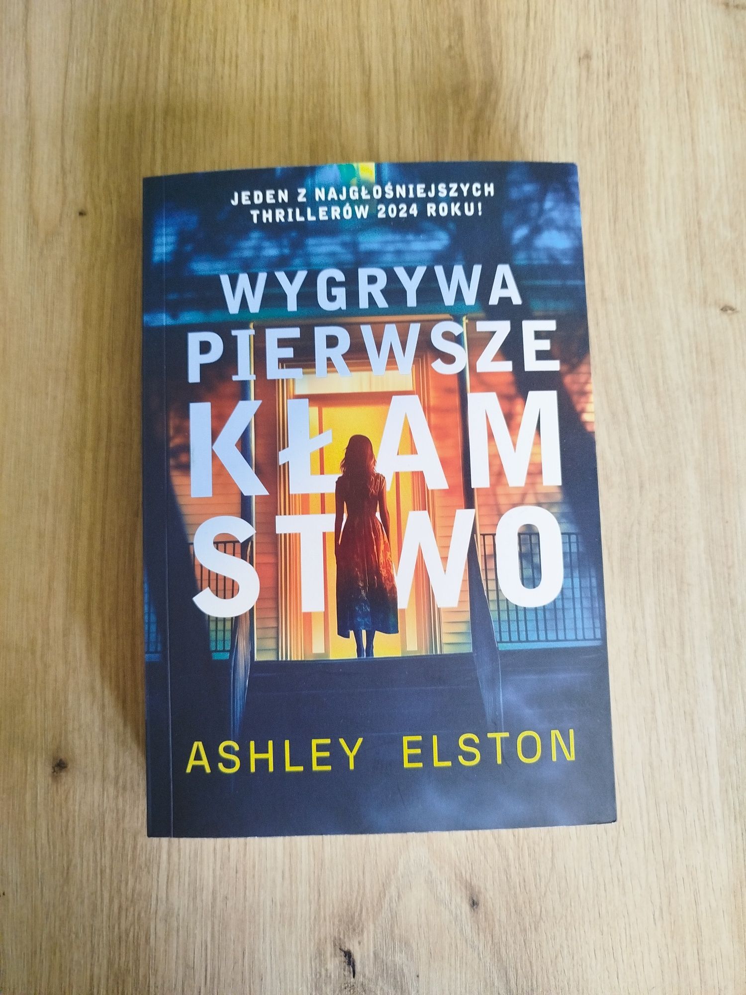 Ashley Elston, Wygrywa pierwsze kłamstwo