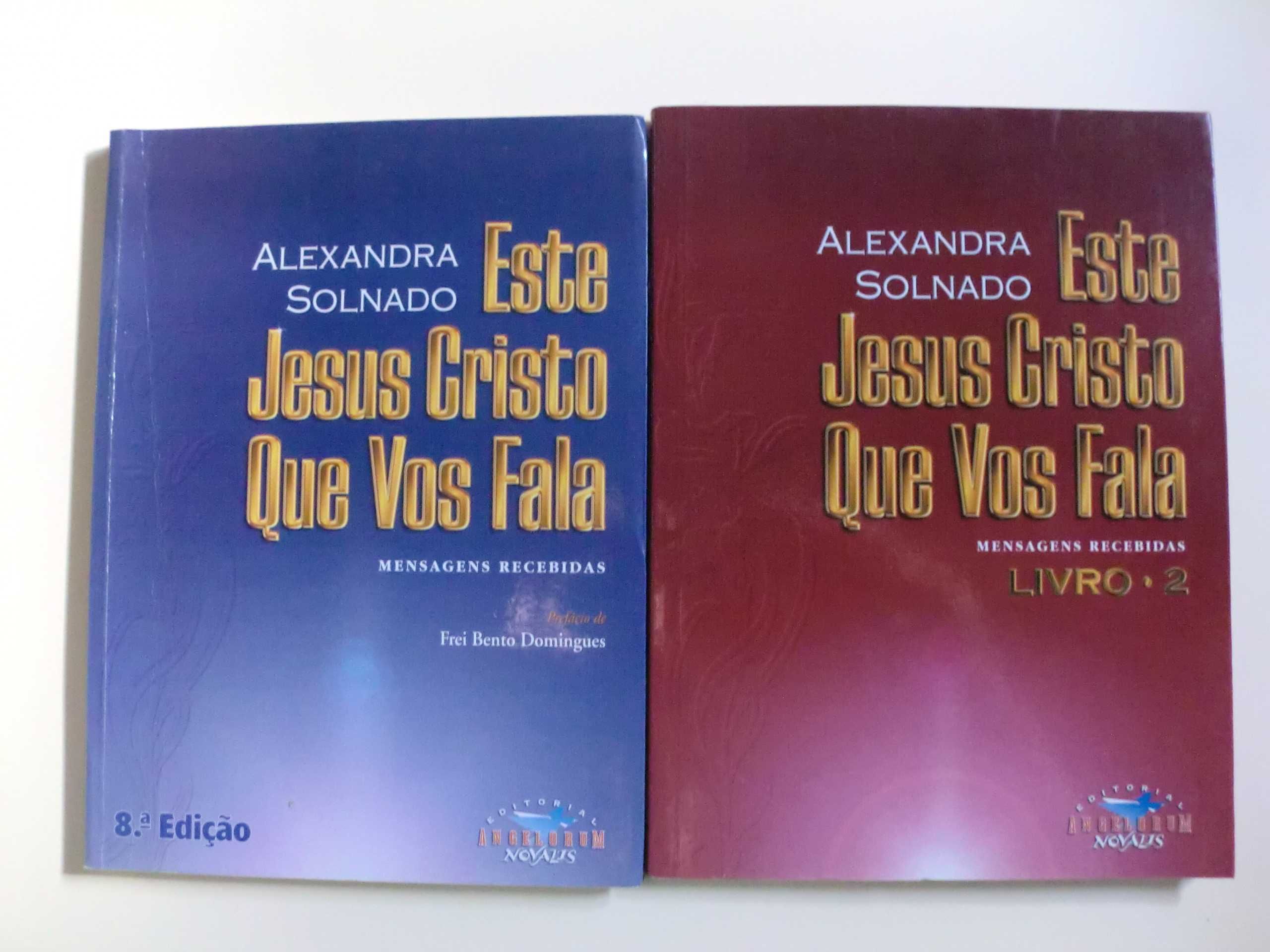 Este Jesus Cristo Que Vos Fala
de Alexandra Solnado

Livro 1 e 2