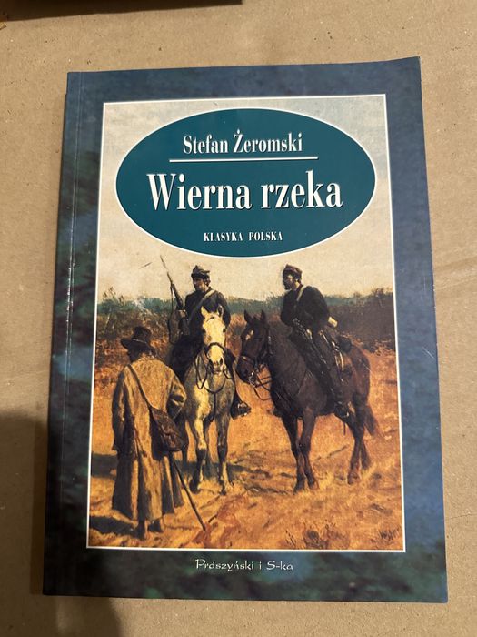 wierna rzeka - stefan żeromski