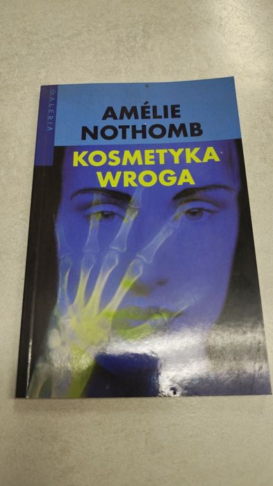 Kosmetyka wroga. Amelie Nothomb