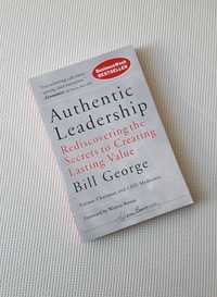 Authentic Leadership Bill George