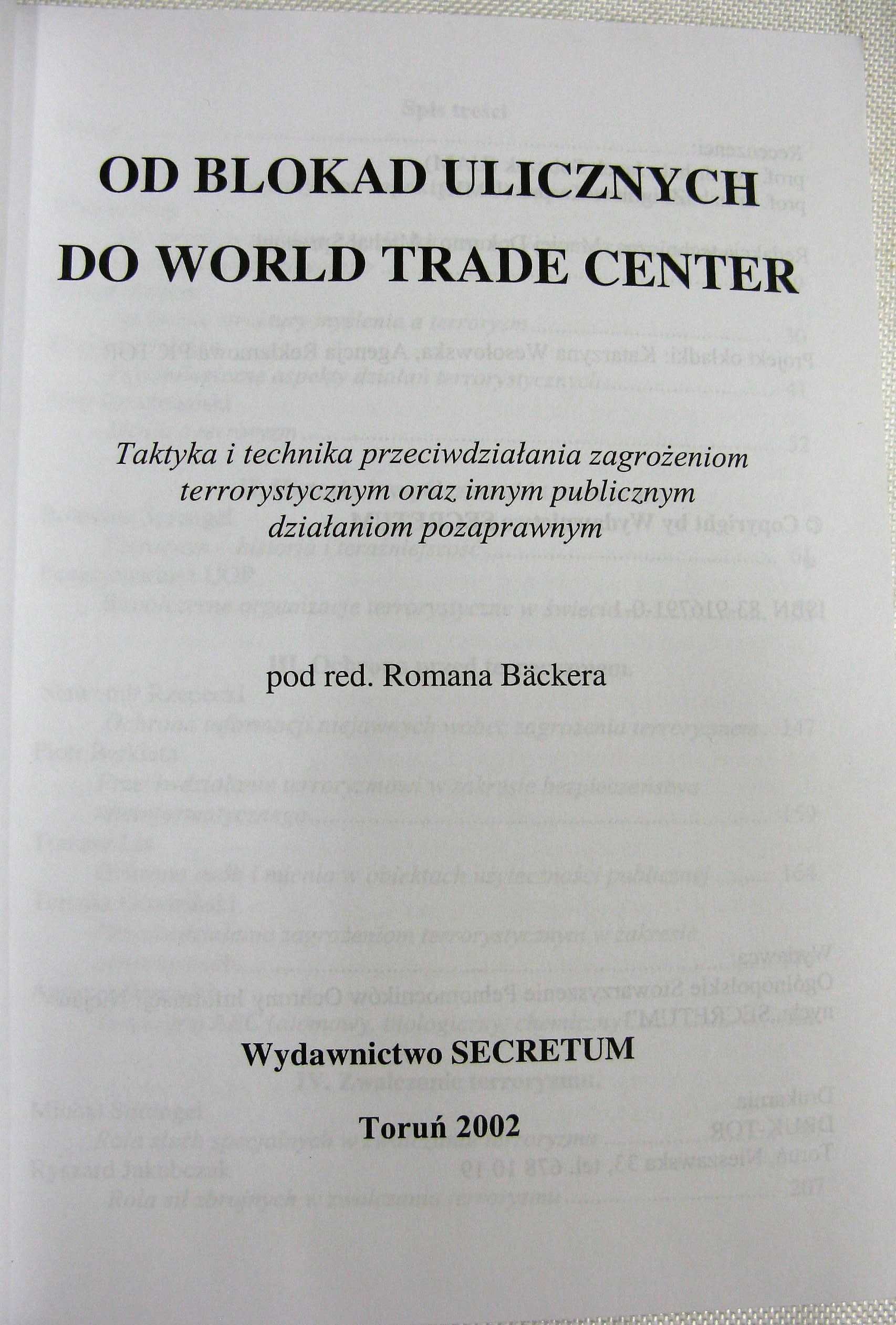 Od blokad ulicznych do World Trade Center terroryzm Backer