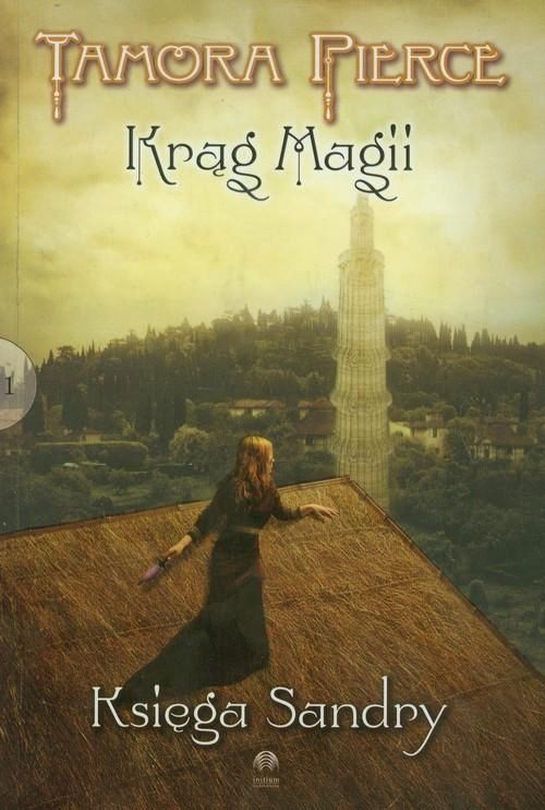 Krąg Magii 1 Księga Sandry Tamora Pierce