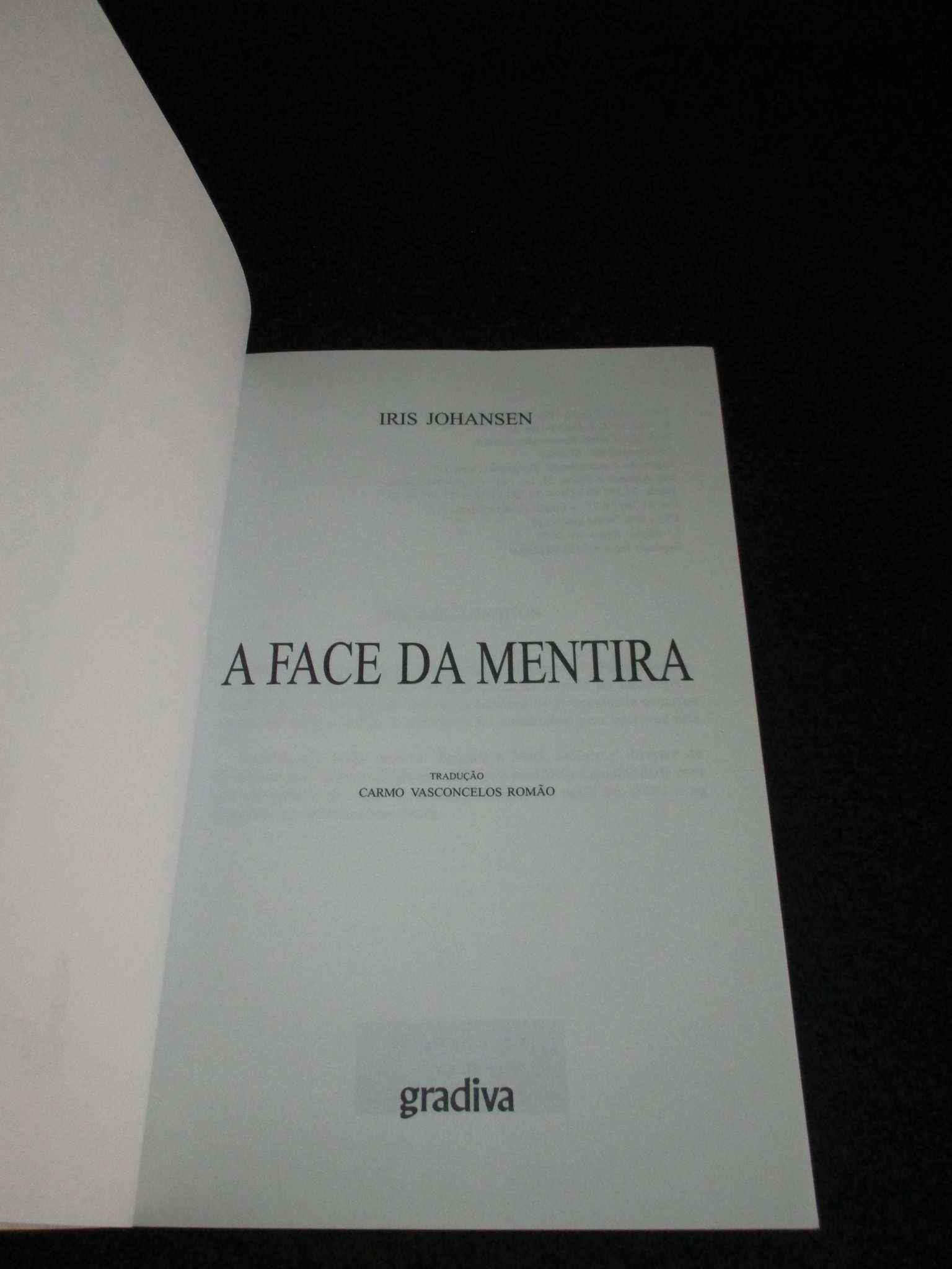 Livro A Face da Mentira Iris Johansen Gradiva