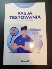 Pasja testowania. Wydanie II rozszerzone Krzysztof Jadczyk