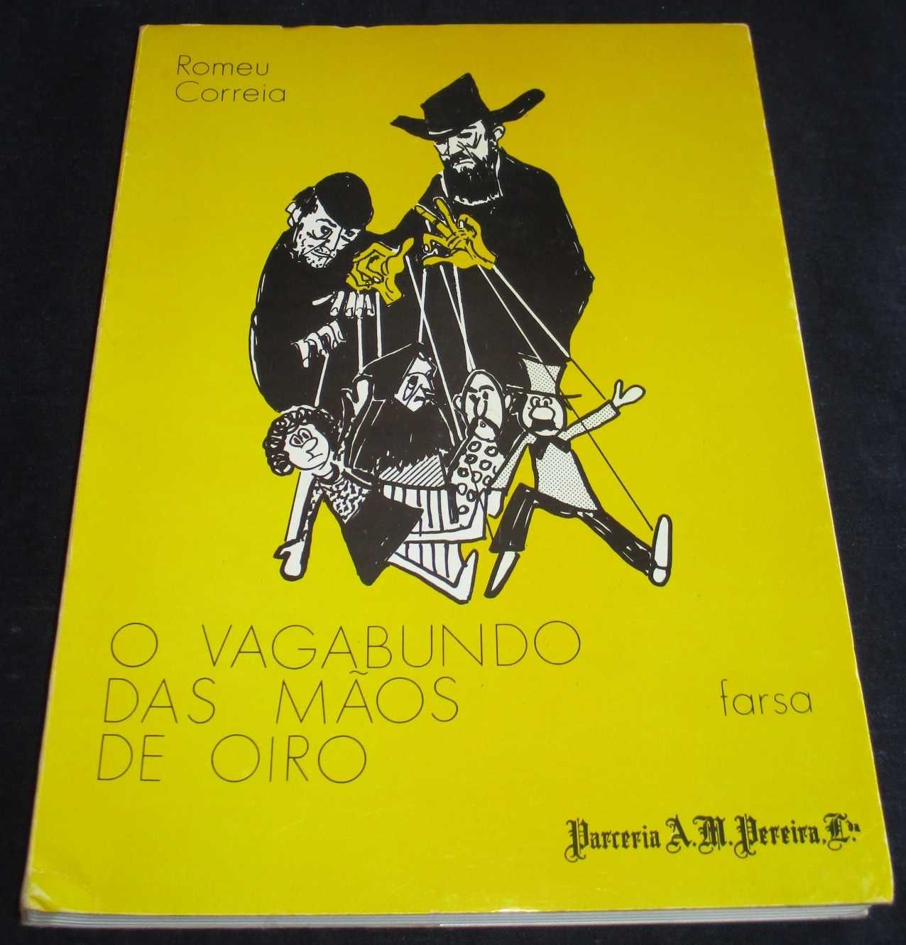 Livro O Vagabundo das Mãos de Oiro Romeu Correia