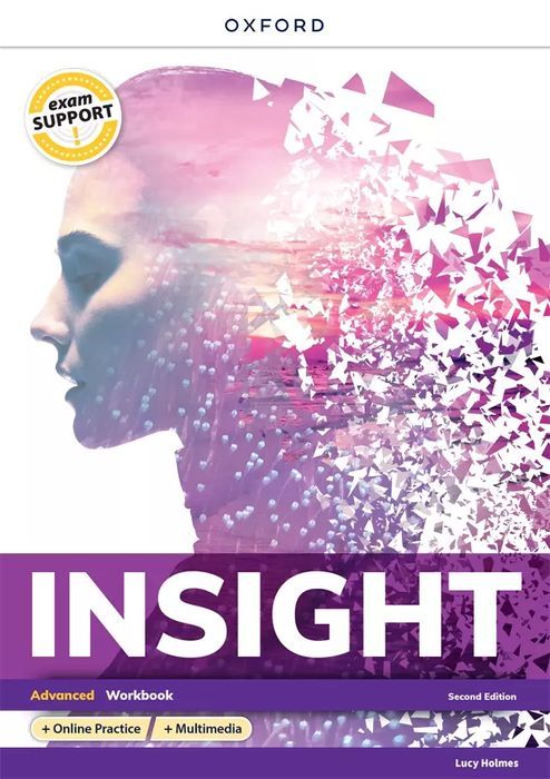 Insight Second Edition. Advanced. Workbook + Online Practice. Oxford