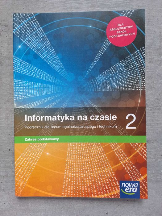 Informatyka na czasie 2, podręcznik informatyki. Zakres podstawowy