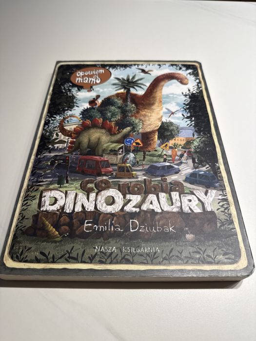 Co robią dinozaury? Emilia Dziubak