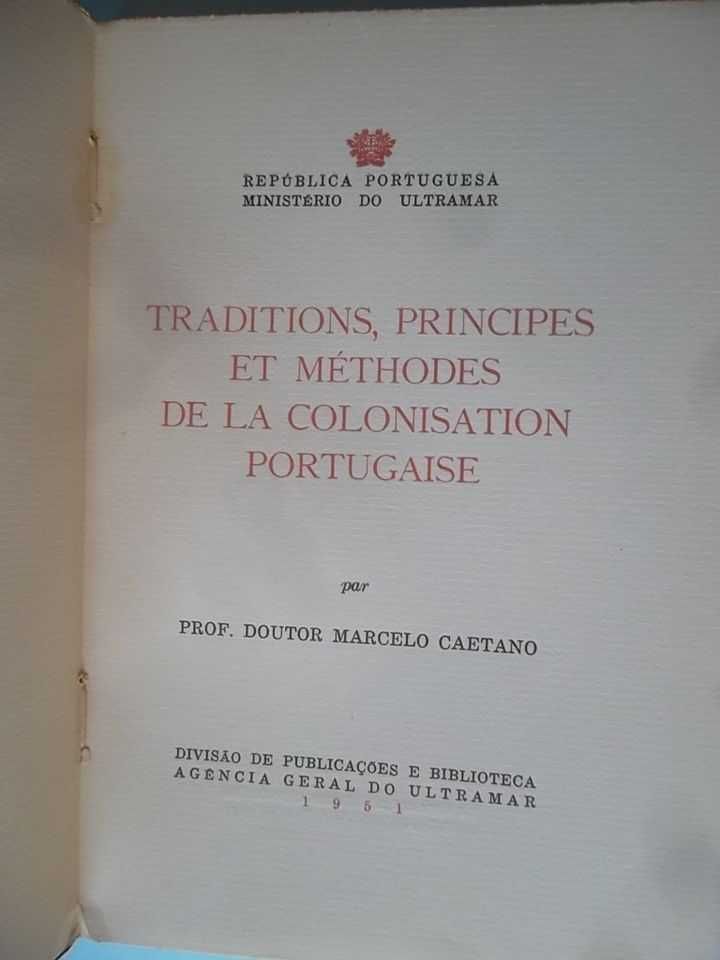Marcelo Caetano : Traditions...de la Colonisation Portugaise (1951)