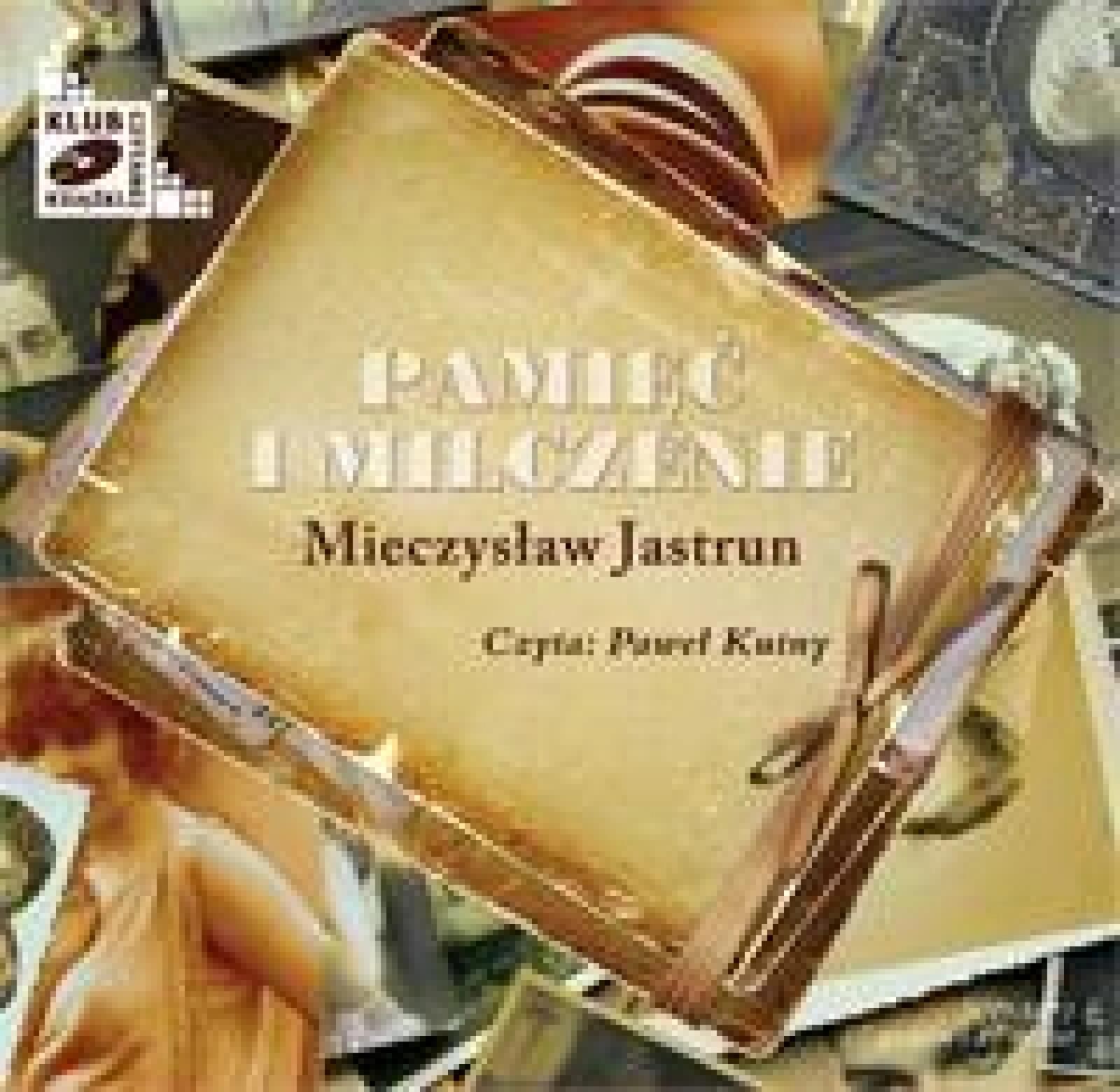 Pamięć i Milczenie audiobook MTJ Mieczysław Jastrun Rok wydania: