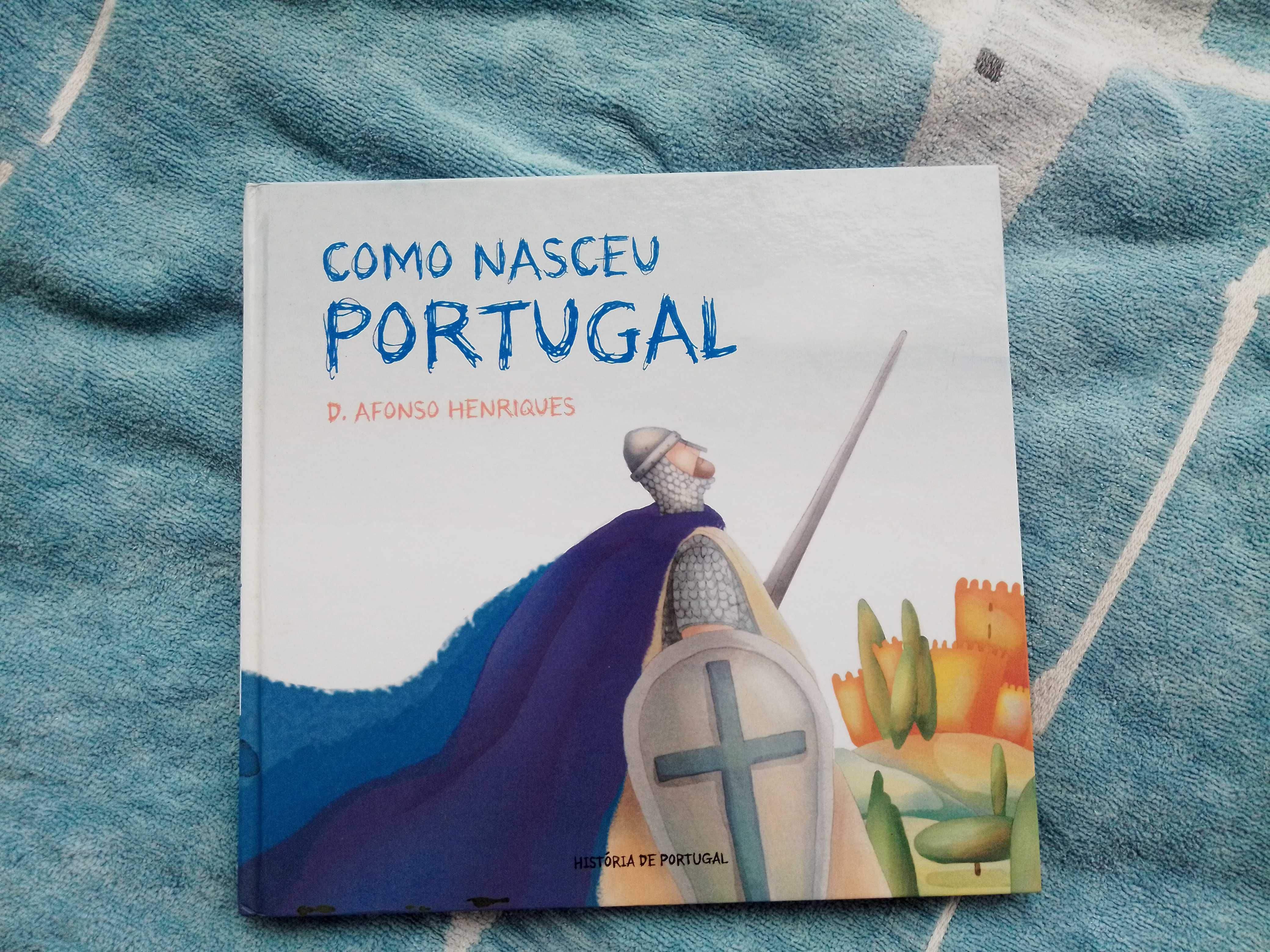 Livro Como Nasceu Portugal - D. Afonso Henriques