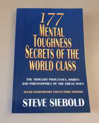 Steve Siebold: 177 Mental Toughness Secrets of the World Class