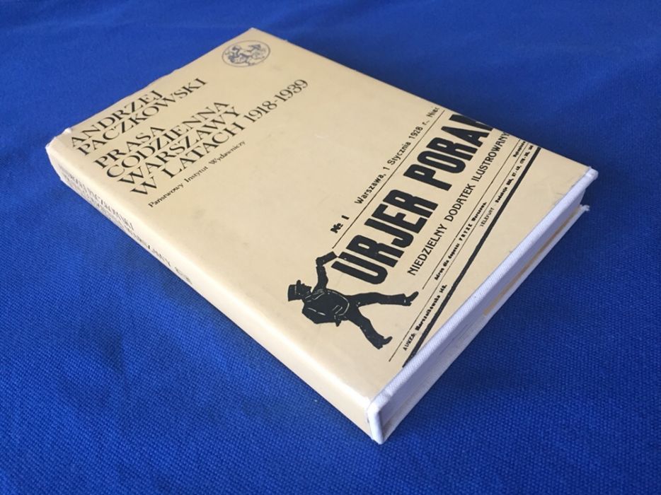 Prasa codzienna Warszawy w latach 1918 - 1939. Andrzej Paczkowski