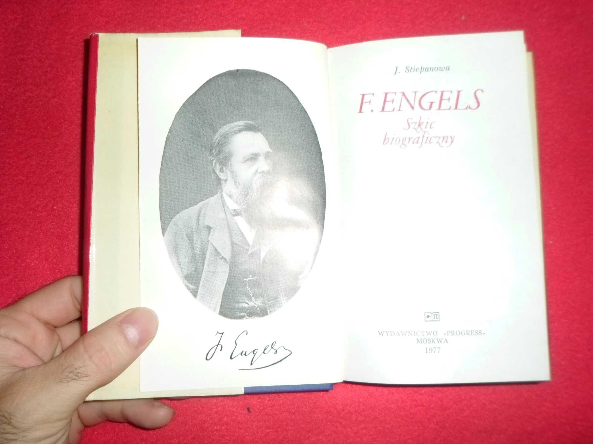 J.  Stiepanowa - Fryderyk ENGELS Szkic biograficzny