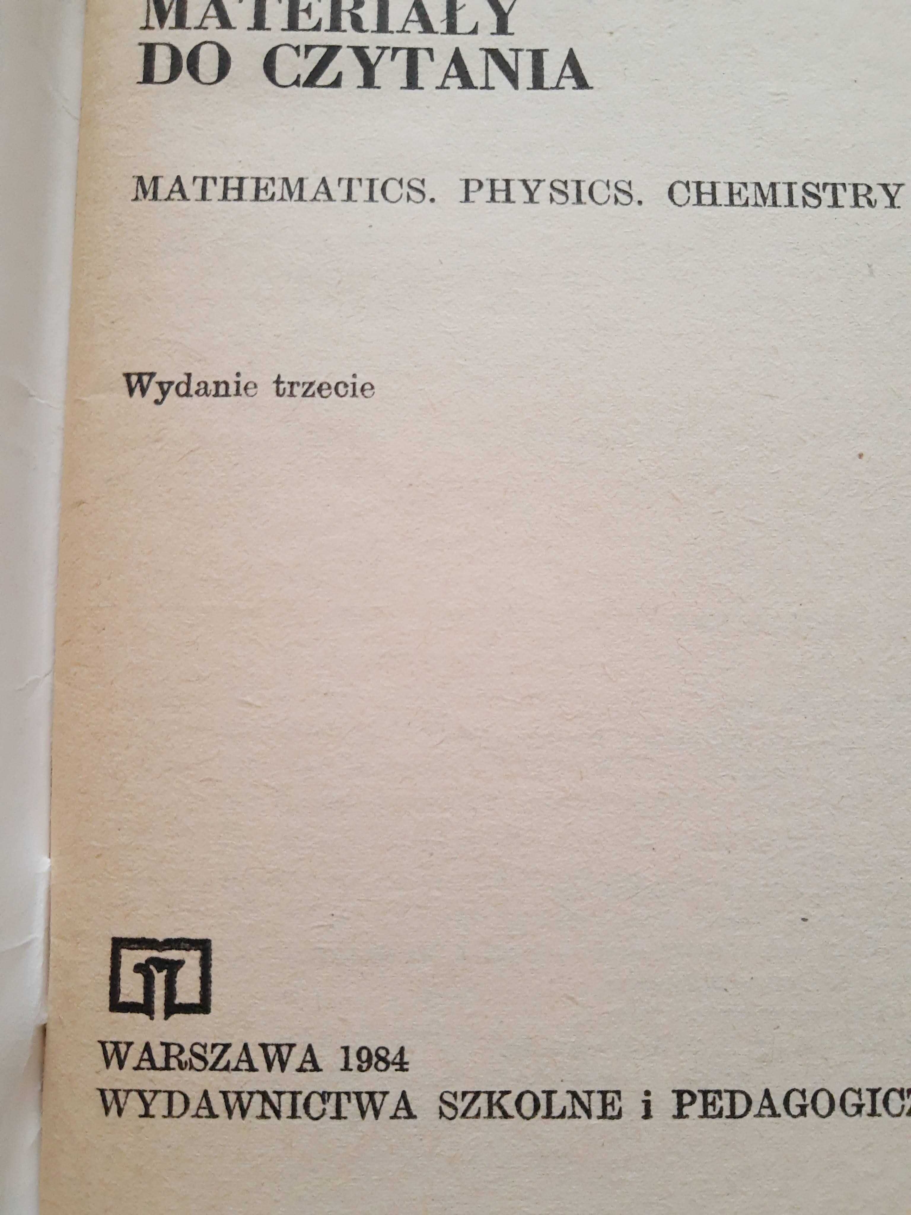 Materiały do czytania. Mathematics, Physics, Chemistry. L.L. Szkutnik