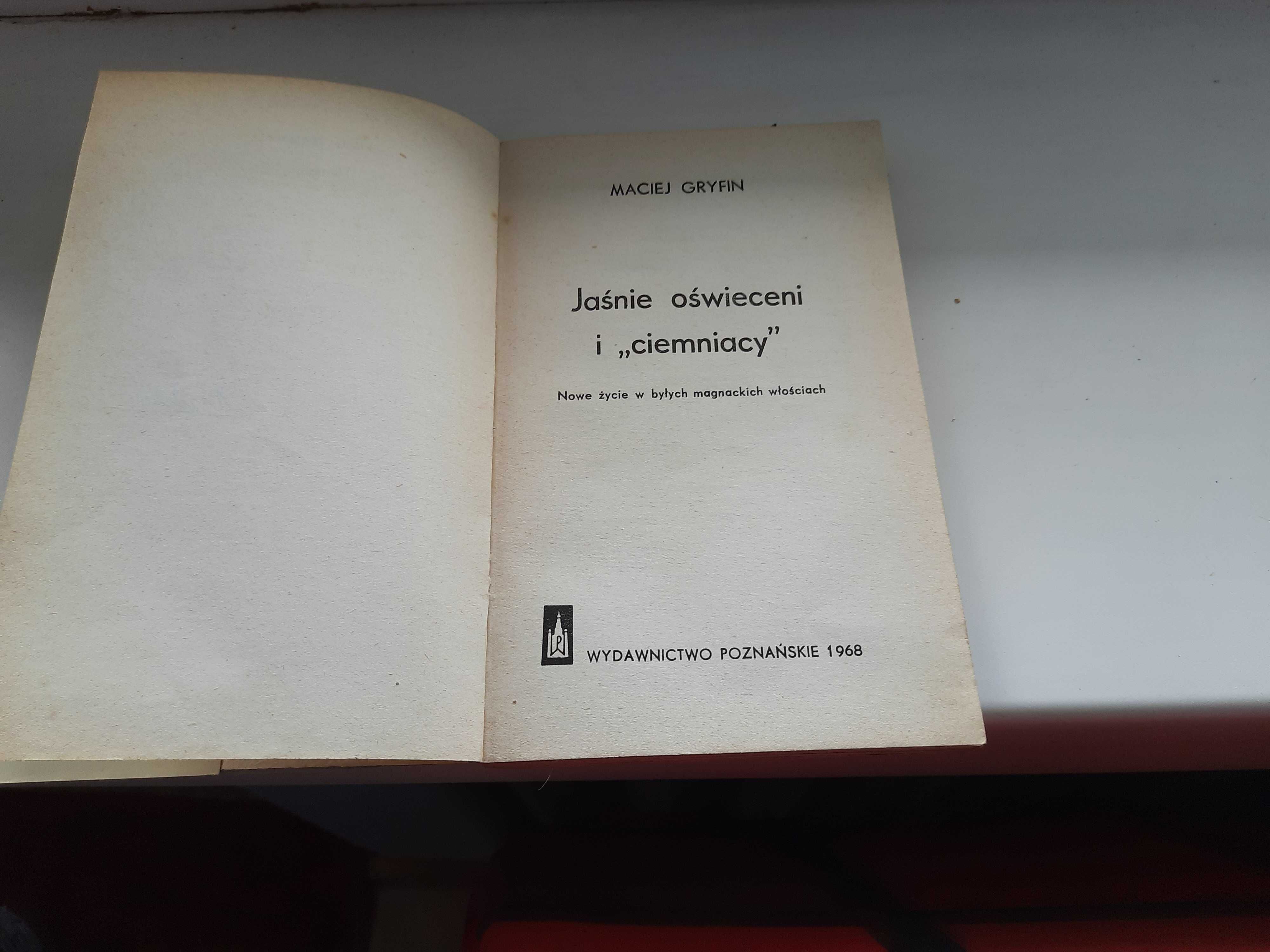 Maciej Gryfin Jaśnie oświeceni i ciemniacy 1968r