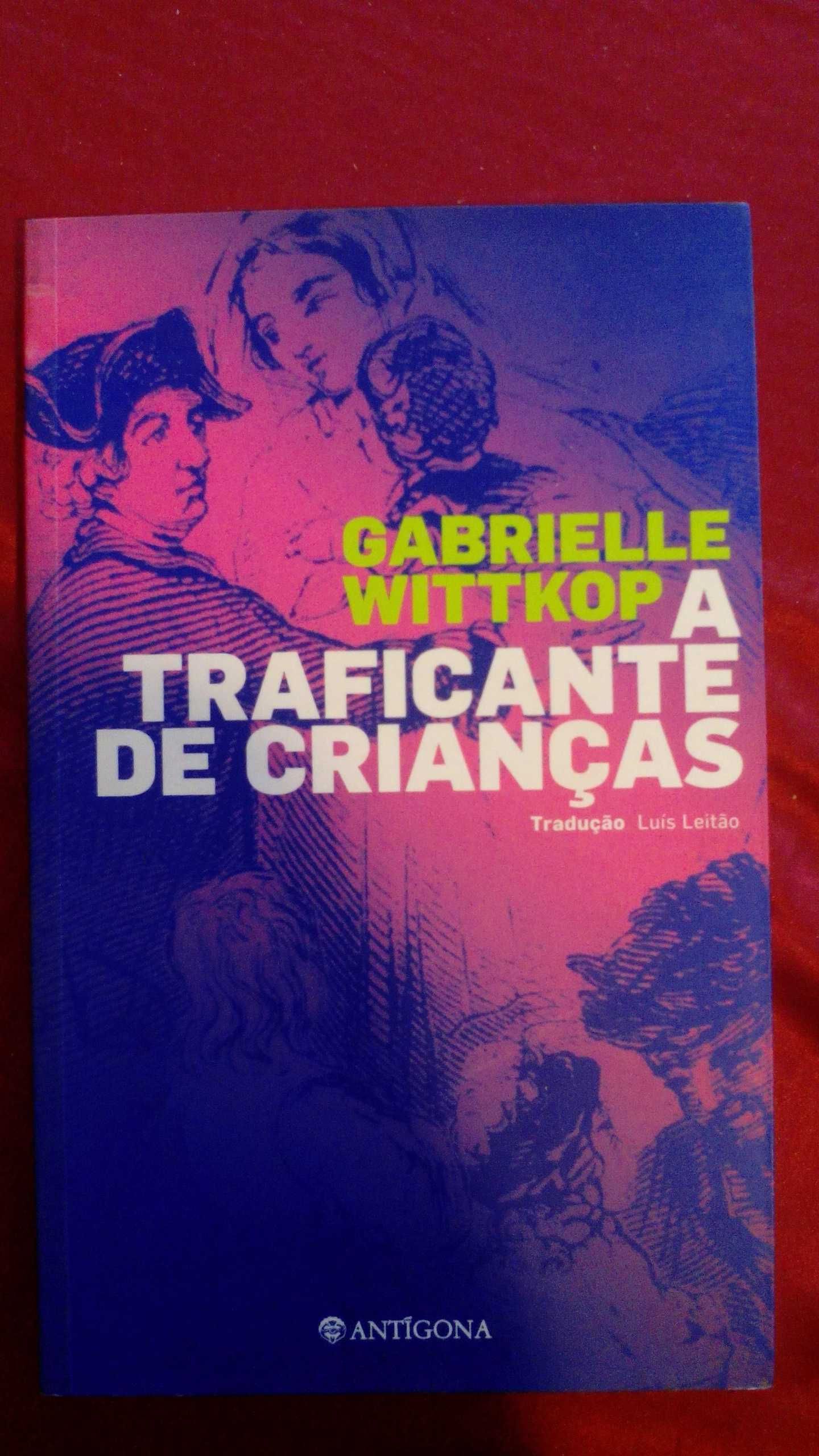 A Traficante de Crianças, de Gabrielle Wittkop