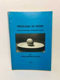 Psicologia da Saúde (Áreas de Intervenção e Perspetivas Futuras)