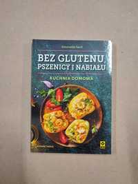 [nowa] Bez Glutenu, Pszenicy i Nabiału. Kuchnia Domowa - A. Savill