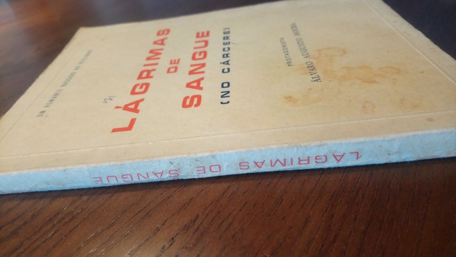 ANTIGO Lágrimas de sangue [no cárcere] - Álvaro Augusto Moura