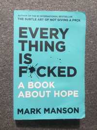 «EVERYTHING IS FUCKED. A book about hope» - Mark Manson. Англійською!