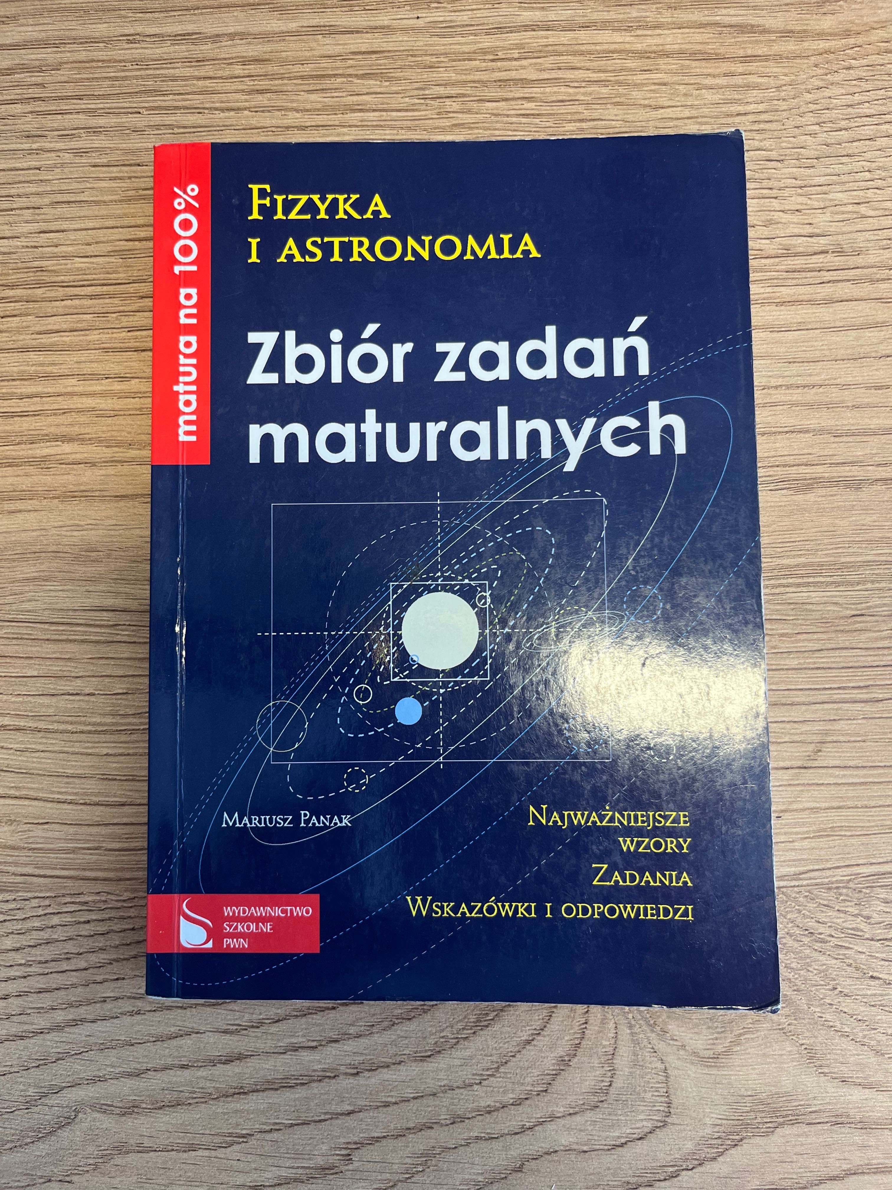 Fizyka i Astronomia Zbór zadań maturalnych