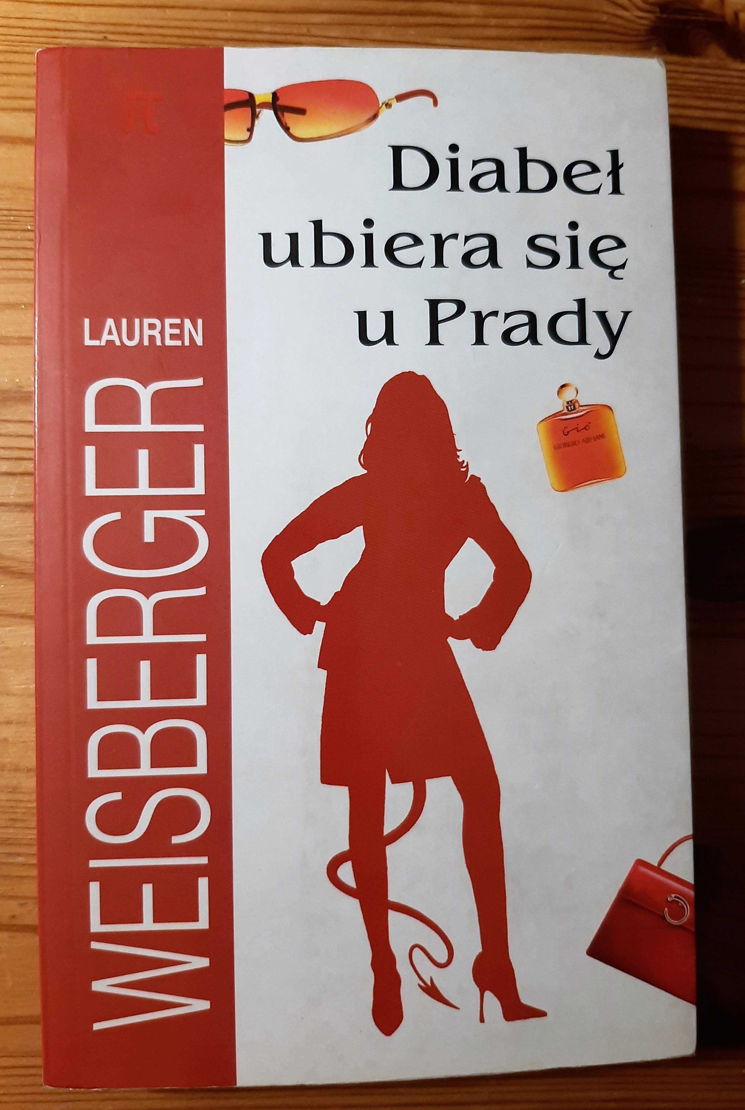 Diabeł ubiera się u Prady - Lauren Weisberger