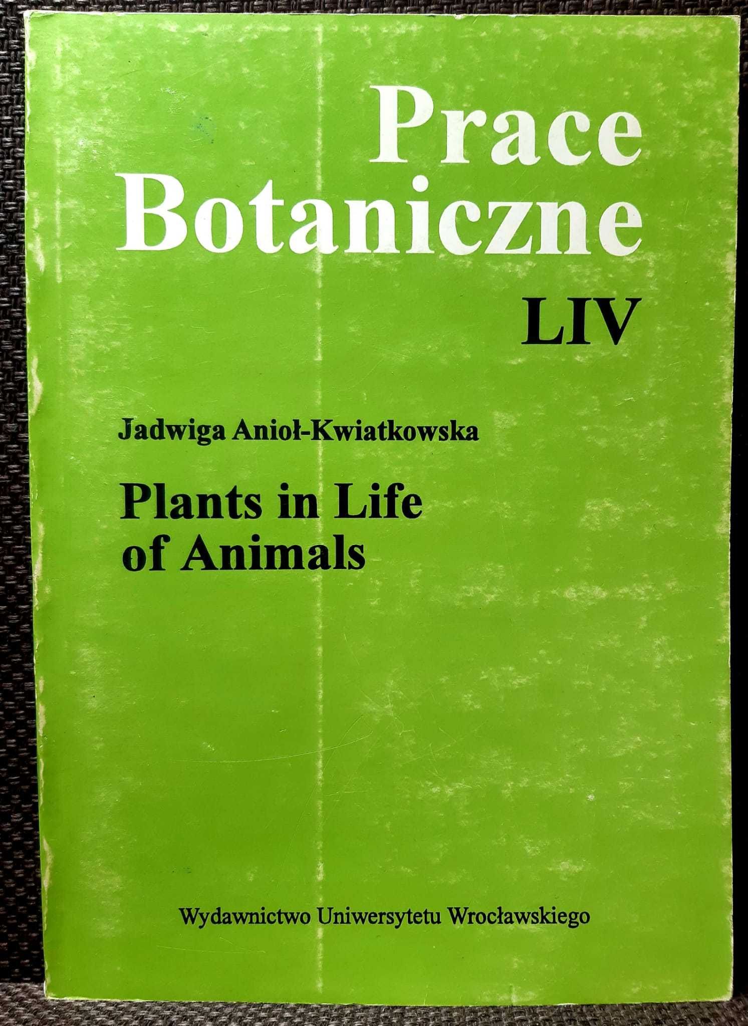 Prace Botaniczne LIV, Plants in Life of Animals, Anioł-Kwiatkowska