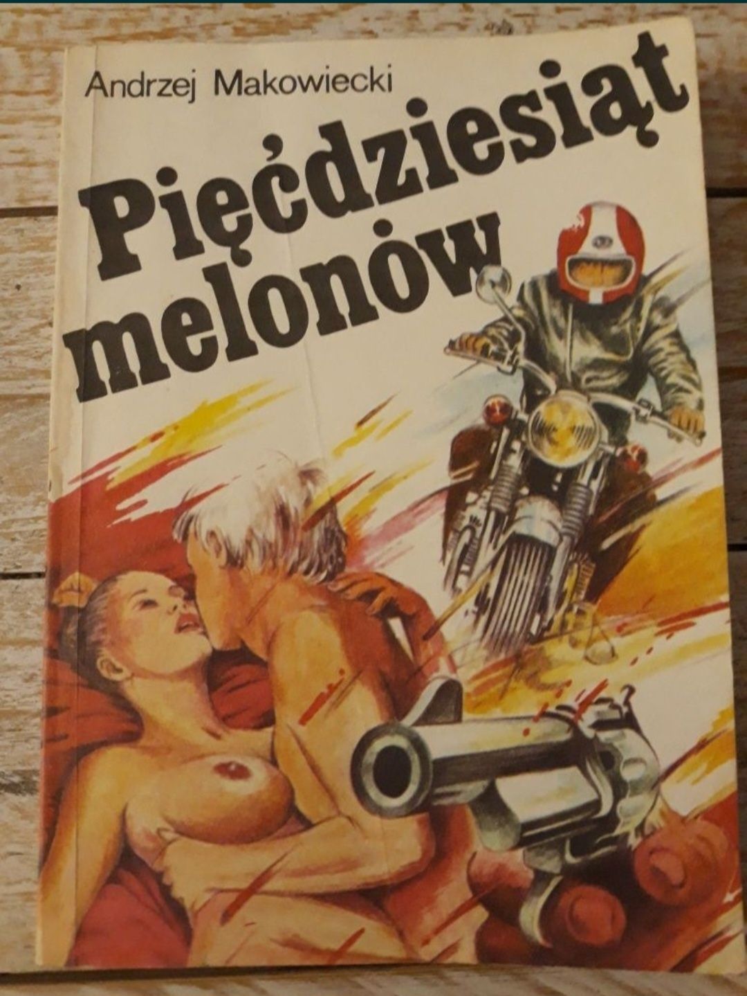 Pięćdziesiąt melonów. Andrzej Makowiecki