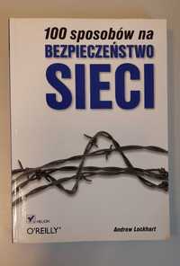 100 sposobów na bezpieczeństwo sieci A. Lockhart