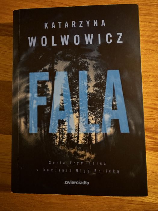 Fala Katarzyna Wolwowicz tom 10 kryminał