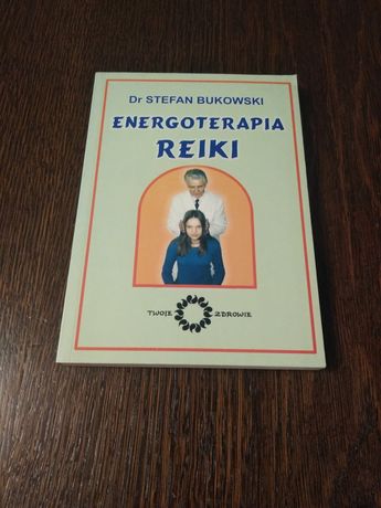 Energoterapia Reiki- Dr Stefan Bukowski
