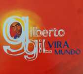 CD Gilberto GIL / Vira Mundo