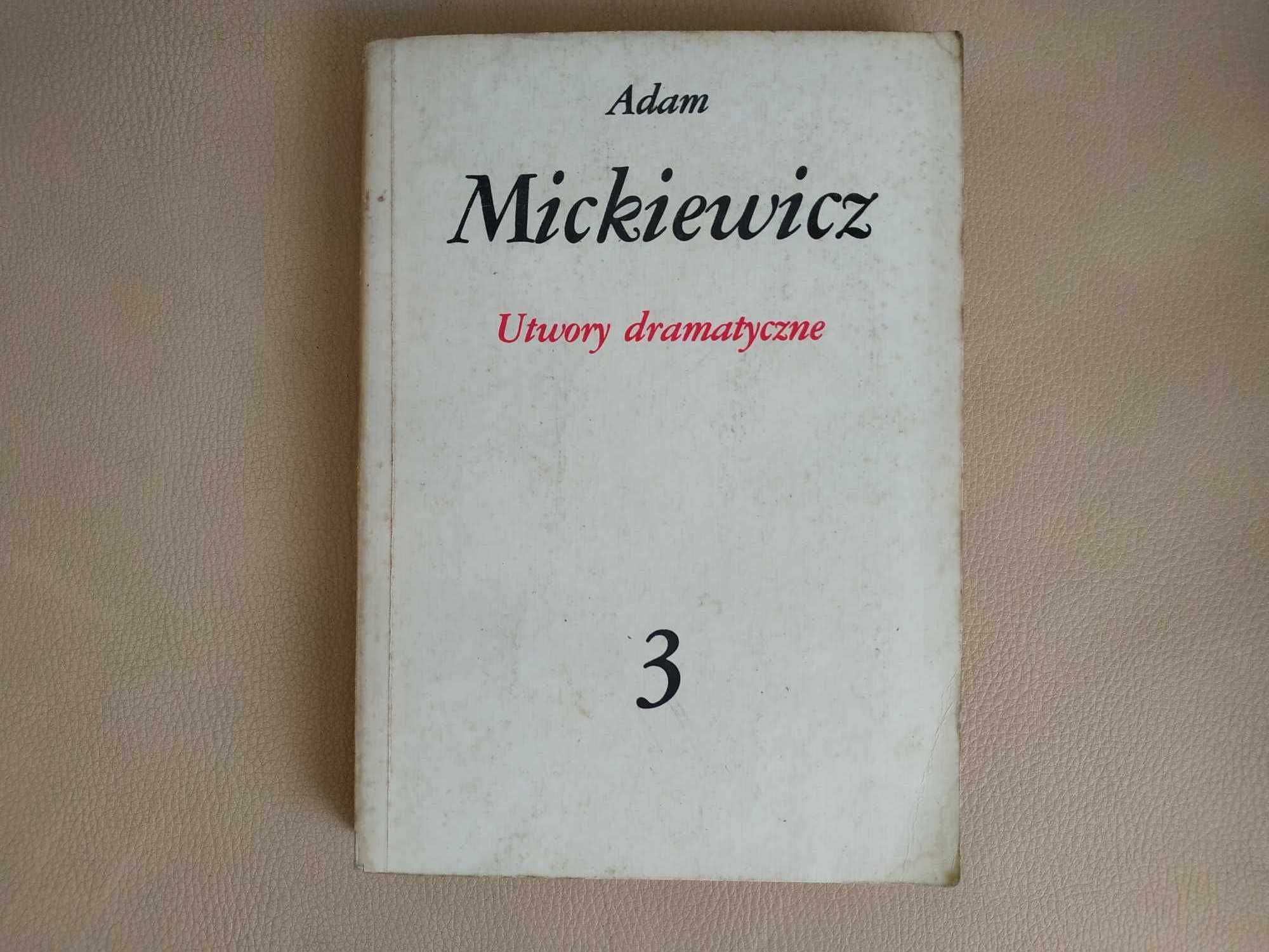 Adam Mickiewicz - Utwory dramatyczne - 3