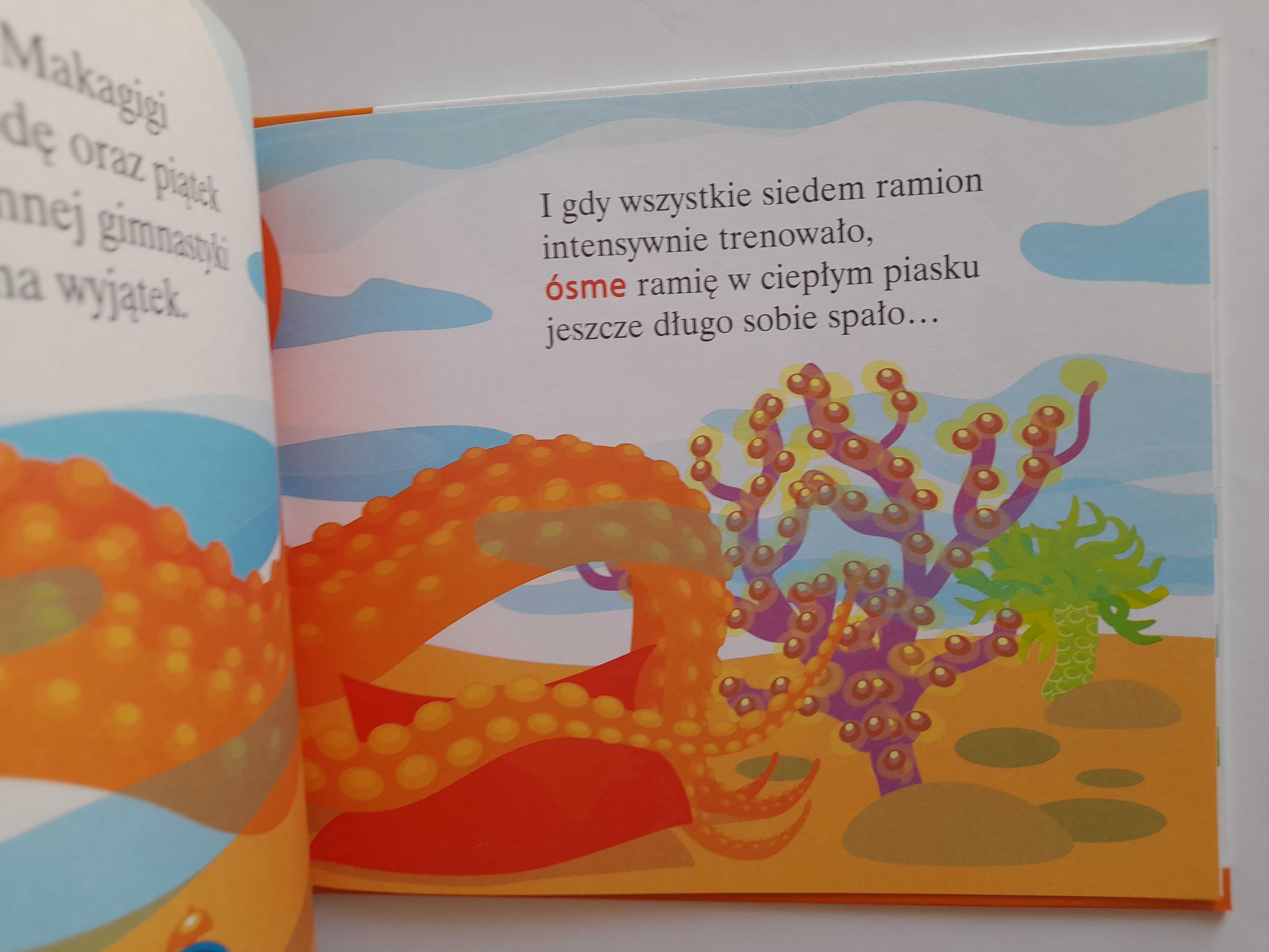 ABC... uczę się! OSIEM RAMION OŚMIORNICY Małgorzata Strzałkowska