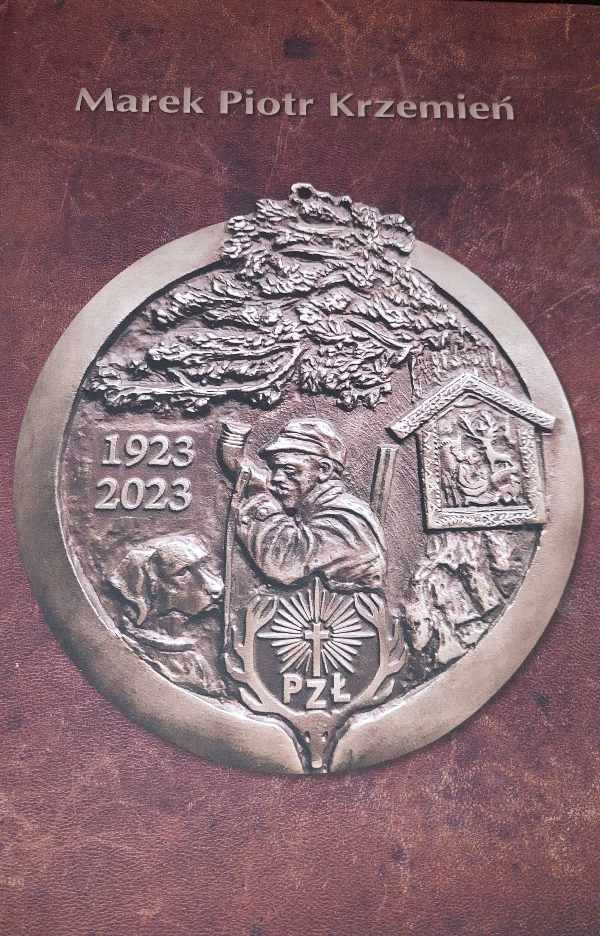 Marek P. Krzemień - 100 Lat Polskiego Związku Łowieckiego