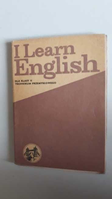 I learn English. Klasa II technikum przemysłowego. B. J. Kubiak.